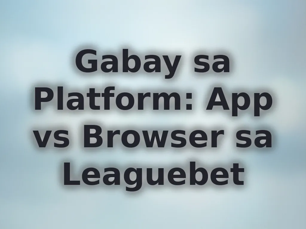 App vs Browser comparison