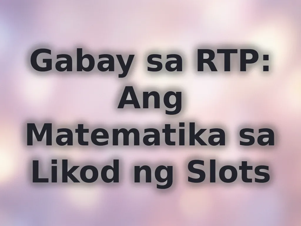 Slot RTP explained